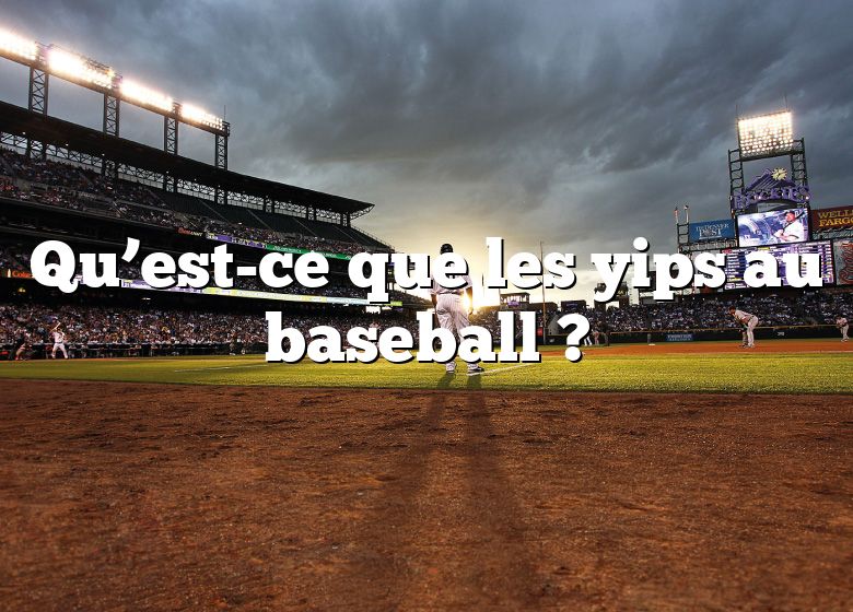 Qu’est-ce que les yips au baseball ?